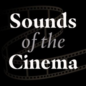 Sounds of the Cinema